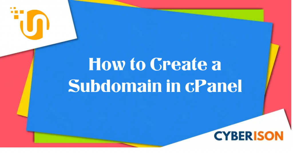 How to Create a Subdomain in cPanel