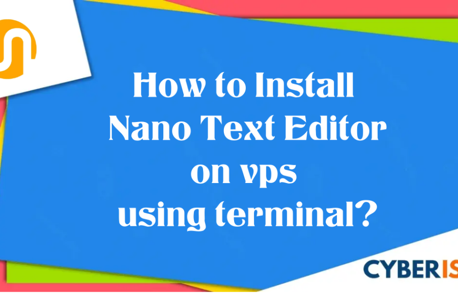 How to Install Nano Text Editor?